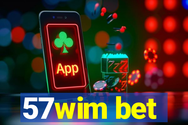 57wim bet